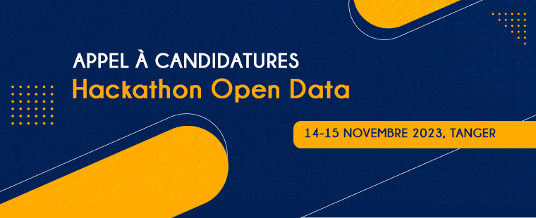 Appel à Candidatures / Hackathon Open Data_14-15 Novembre 2023 à Tanger